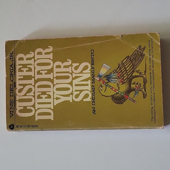 Custer Died For Your Sins An Indian Manifesto by Vine Deloria Jr. 1971 Paperback - Picture 2 of 12